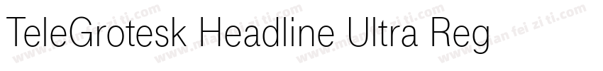 TeleGrotesk Headline Ultra Regular字体转换